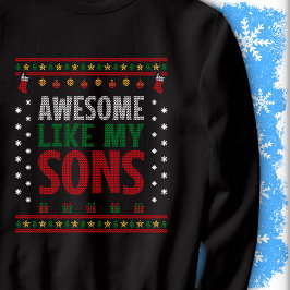 Awesome Like My Sons Christmas Knit Sweater Look スウェットシャツ