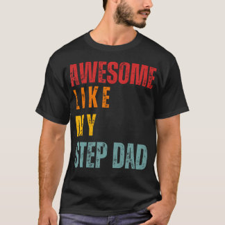 Awesome Like My Step Dad Retro Tシャツ