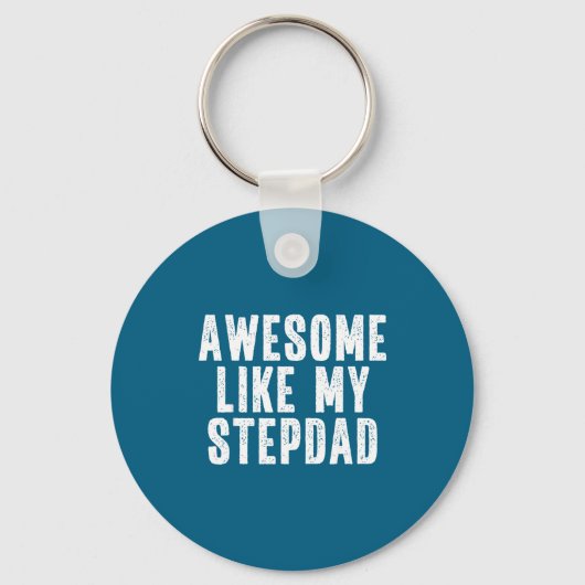 Awesome Like My Stepdad Quote Funny Fathers Day Ap キーホルダー (正面)