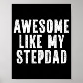 Awesome Like My Stepdad Quote Funny Fathers Day Ap ポスター (正面)