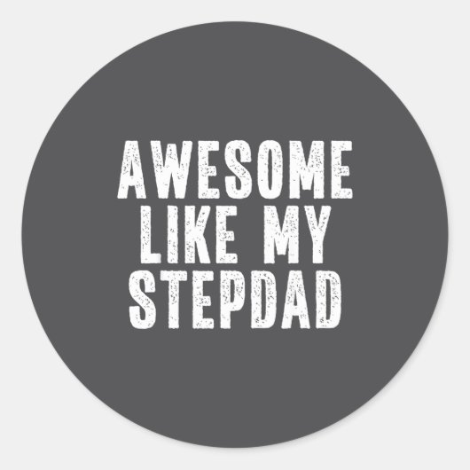 Awesome Like My Stepdad Quote Funny Fathers Day Ap ラウンドシール (正面)