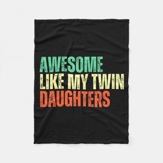 Awesome Like My Twin Daughters Funny Mom Dad Paren フリースブランケット (正面)
