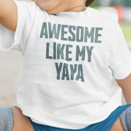 AWESOME LIKE MY YAYA Funny ベビーTシャツ