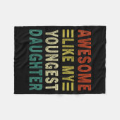 Awesome Like My Youngest Daughter Father's Day Mot フリースブランケット (正面(横))