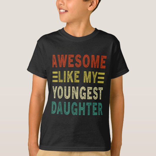 Awesome Like My Youngest Daughter Father's Day Mot Tシャツ (正面)