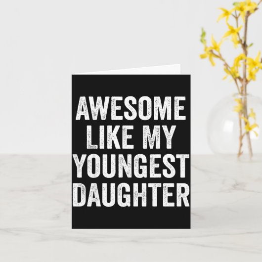 Awesome Like My Youngest Daughter Funny Dad Joke F カード (黄色い花)