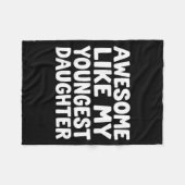 Awesome Like My Youngest Daughter Funny Dad Men Fa フリースブランケット (正面(横))