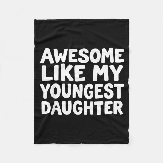 Awesome Like My Youngest Daughter Funny Dad Men Fa フリースブランケット (正面)