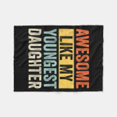 Awesome Like My Youngest Daughter Funny Father's D フリースブランケット (正面(横))