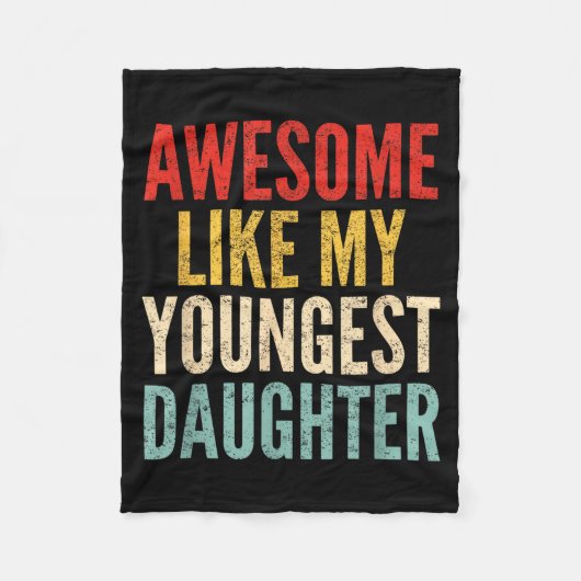 Awesome Like My Youngest Daughter Mother's Day Fat フリースブランケット (正面)