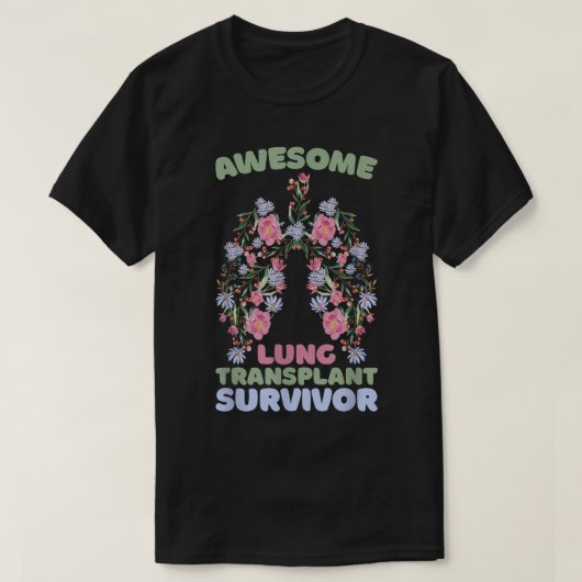 Awesome Lung Transplant Survivor Tシャツ (デザイン正面)