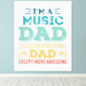 Awesome Music Dad Fathers Day Funny Gift キャンバスプリント (インサイチュ (ウッドフロア))
