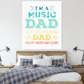 Awesome Music Dad Fathers Day Funny Gift キャンバスプリント (インサイチュ (寝室))