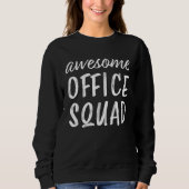 Awesome Office Squad Admin Day Administrative Secr スウェットシャツ (正面)