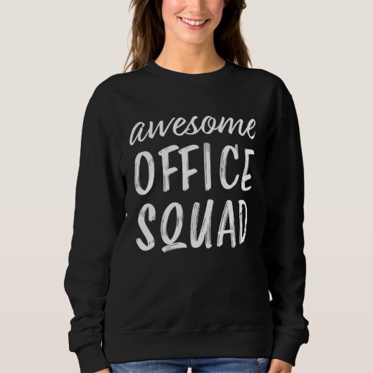 Awesome Office Squad Admin Day Administrative Secr スウェットシャツ (正面)