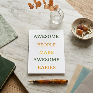 Awesome People Make Awesome Babies Card エンクロージャーカード