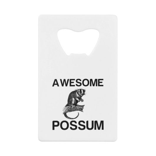 AWESOME POSSUM クレジットカード栓抜き (正面)