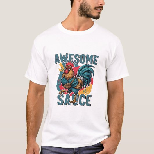 Awesome Sauce Chicken – Funny & Farm Fresh Design Tシャツ (正面)