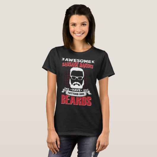 Awesome Sausage Makers Job Coworker Tattoo Beard Tシャツ (正面フル)