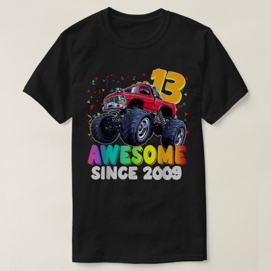 Awesome Since 2009 13th Birthday Boy Monster Truck Tシャツ (デザイン正面)