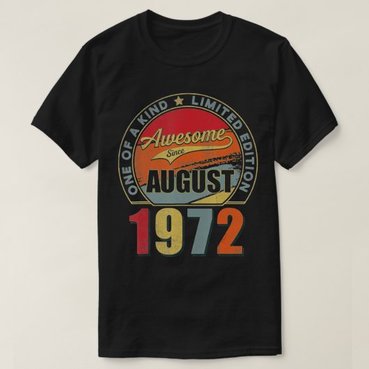 Awesome Since August 1972 50 Years Old 50th Birthd Tシャツ (デザイン正面)