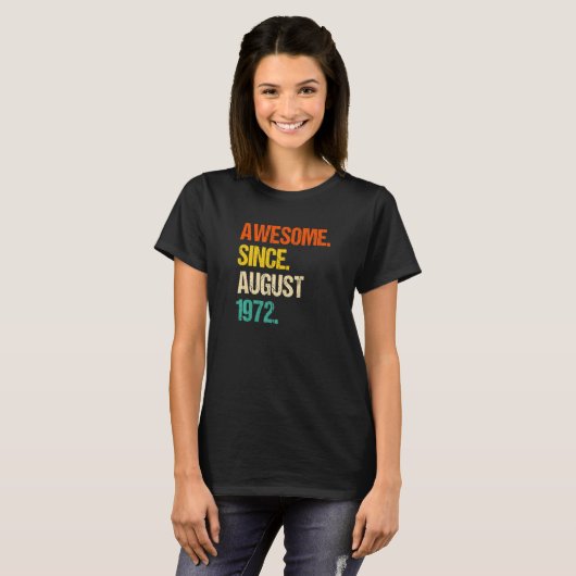 Awesome Since August 1972 50th Birthday Tシャツ (正面フル)