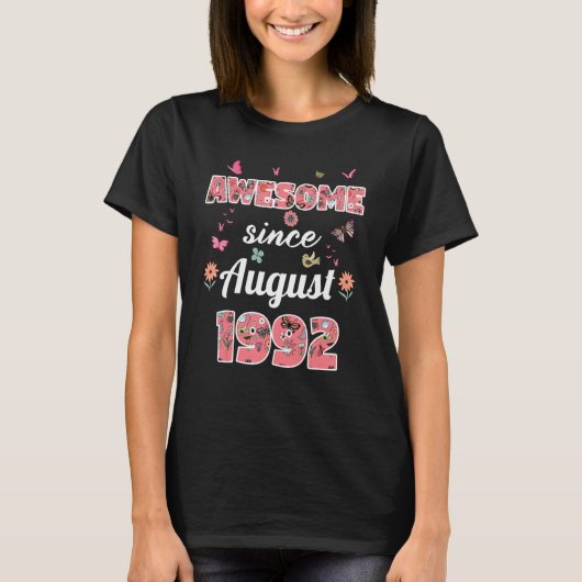Awesome since August 1992 flowers 1992 August Birt Tシャツ (正面)