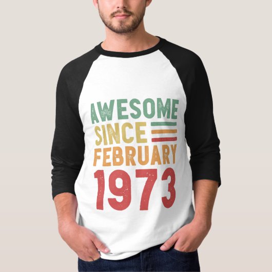 Awesome Since February 1973 50th Birthday Gift Tシャツ (正面)