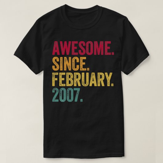 Awesome Since February 2007 15th Birthday Gift 15  Tシャツ (デザイン正面)
