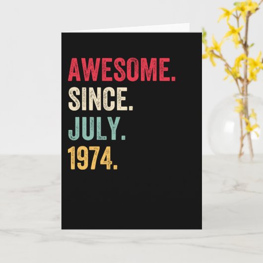Awesome Since July 1974 Birthday カード (黄色い花)