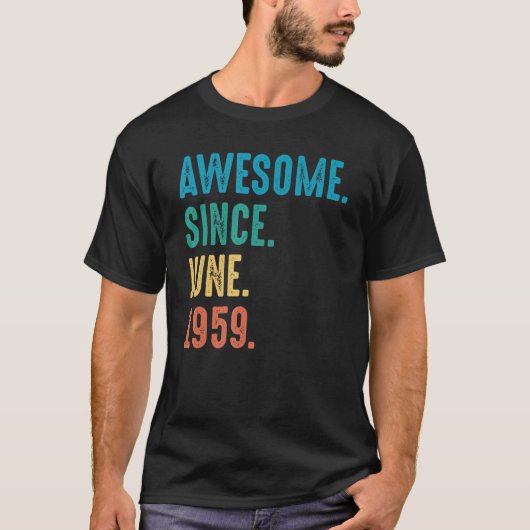 Awesome Since June 1959 Birthday Tシャツ (正面)