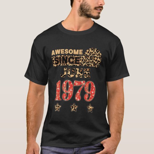 Awesome Since June 1979 Leopard Birthday June 1979 Tシャツ (正面)