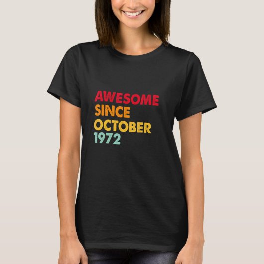 Awesome Since October 1972 50th Birthday 50 Years Tシャツ (正面)