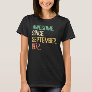Awesome Since September 1972 50th Bday  50 Year Ol Tシャツ