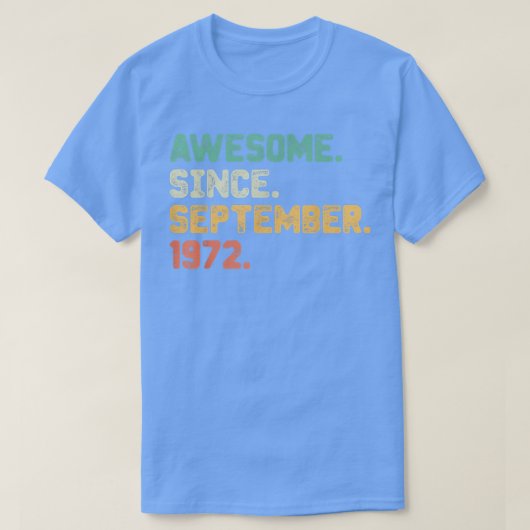 Awesome Since September 1972 50th Birthday Gift 50 Tシャツ (デザイン正面)