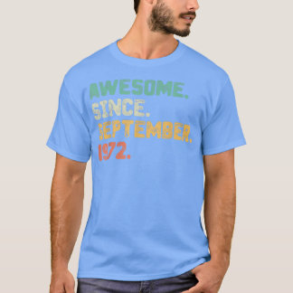 Awesome Since September 1972 50th Birthday Gift 50 Tシャツ