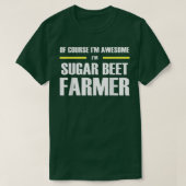 Awesome Sugar Beet Farmer  Tシャツ (デザイン正面)