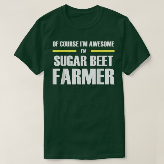Awesome Sugar Beet Farmer  Tシャツ (デザイン正面)