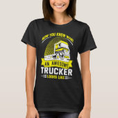 Awesome Trucker  Truck Driver Tシャツ (正面)