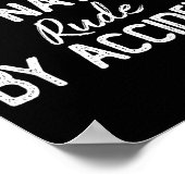 Awkward By Nature Rude By Accident Funny Sarcastic ポスター (角)