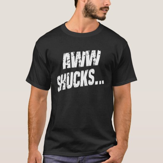 Aww Shucks Corn   Sayings Graphic Tシャツ (正面)