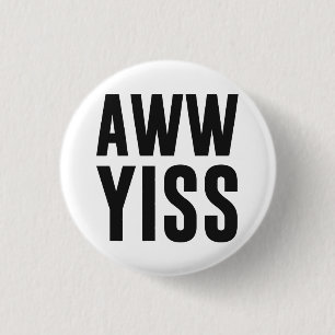 Aww Yiss幸せなAwのYes 缶バッジ