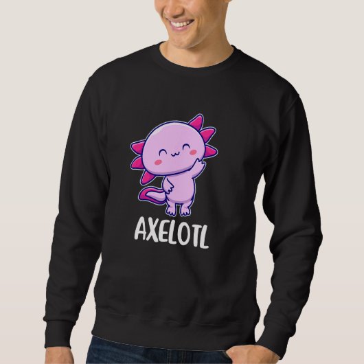 AxまたはAxel用のAxelotl Axolotlかわいい スウェットシャツ (正面)