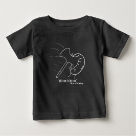 "Axを顔に適用" – 野蛮人の方法。 ベビーTシャツ