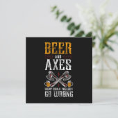Axe Throwing Beer And Axes What Could Possibly Go  招待状 (スタンド正面)