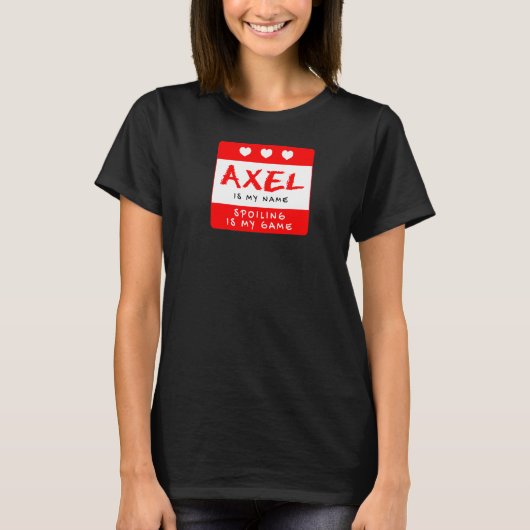 Axelは私の名前のニックネームパーソナライズされたの別名カスタムである Tシャツ (正面)