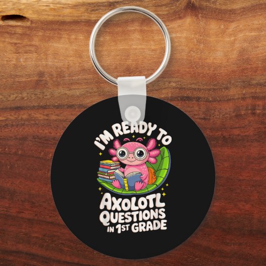 Axolotlの質問の第1級読Fへの準備ができている キーホルダー (正面)