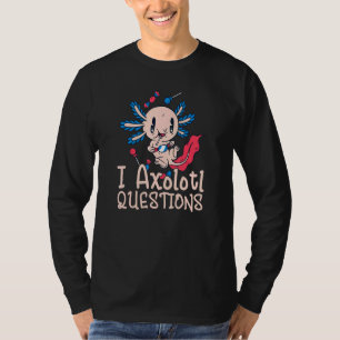 Axolotlの質問 Tシャツ