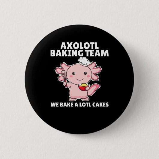 Axolotlベーキングチーム我々はロトルケーキを焼く 缶バッジ (正面)