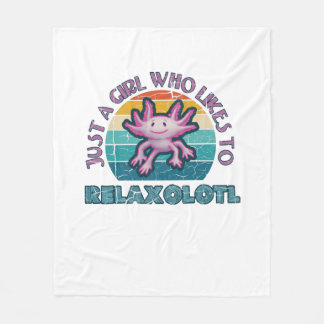Axolotl Just a Girl want to Relaxolotl リラックス フリースブランケット